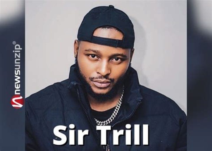 Who is Sir Trill? Wiki, Biography, Net worth, Age, Wife, Songs, Family, Height & More